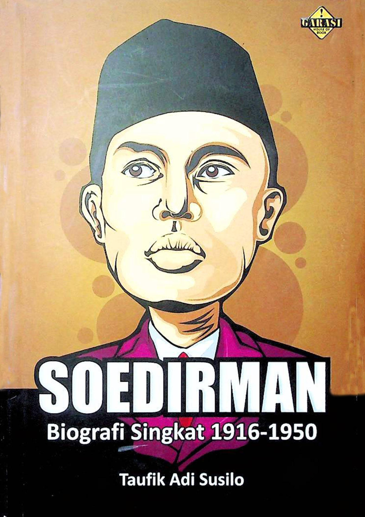 SOEDIRMAN Biografi Singkat 1916-1950 Cetakan 1 2010